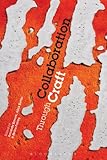Collaboration through craft