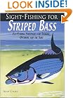 Sight-Fishing for Striped Bass : Fly-Fishing Strategies for Inshore, Offshore and the Surf