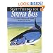 Sight-Fishing for Striped Bass : Fly-Fishing Strategies for Inshore, Offshore and the Surf