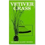Vetiver Grass: The Hedge Against Erosion