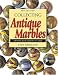 Books : Collecting Antique Marbles: Identification and Price Guide