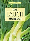 Das Lauch- Kochbuch-
