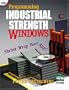 Programming Industrial Strength Windows with CDROM