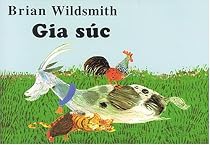 Gia Suc Brian Wildsmith's Farm Animals (Vietnamese edition)