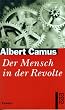 Der Mensch in der Revolte