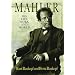Mahler: His Life, Work and World