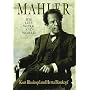 Mahler: His Life, Work and World
