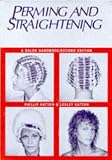 Review Longman Group United Kingdom  / Perming and Straightening: A Salon Handbook
