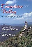 The Tennessee Valley: A Photographic Portrait