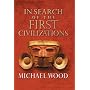 In Search of the First Civilizations