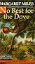 No Rest for the Dove