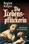 Die Lebenspfl�ckerin