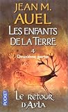 Les enfants de la terre, tome 4, volume 2 : Le retour d\'Ayla