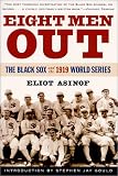 Eight Men Out : The Black Sox and the 1919 World Series
