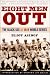 Eight Men Out : The Black Sox and the 1919 World Series