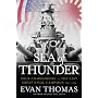 Sea of Thunder: Four Commanders and the Last Great Naval Campaign 1941-1945
