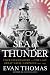 Sea of Thunder: Four Commanders and the Last Great Naval Campaign 1941-1945