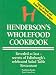 Henderson's Wholefood Cookbook