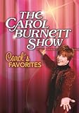 The Carol Burnett Show: Carols Favorites