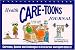 Health care-toons journal: Cartoons, quotes and challenges to feel great and uplift others