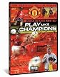 Manchester United - Play Like Champions
