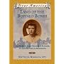 Land of the Buffalo Bones: The Diary of Mary Ann Elizabeth Rodgers, An English Girl in Minnesota, New Yeovil, Minnesota 1873 (Dear America Series)