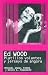 Ed Wood: Platillos Volantes y Jerseys de Angora / Flying Saucers and Angora Jerseys (Coleccion Lo Esencial De... / Collection the Essential of ...)...