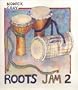 Roots Jam 2: African and Afro-Latin Drum Rhythms (with CD)