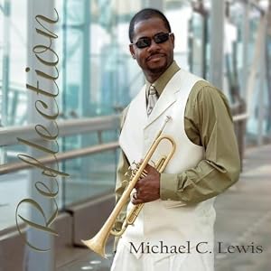 Michael C. Lewis -  Reflection