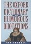 The Oxford Dictionary of Humorous Quotations (Oxford Paperback Reference)