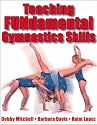 Teaching FUNdamental Gymnastics Skills