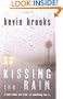 Kissing the Rain