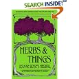 Herbs and Things 19 Ed: A Compendium of Practical and Exotic Lore