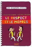 Le respect et le mépris