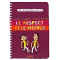 Respect et le m�pris (le)