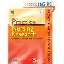 The Practice of Nursing Research: Conduct, Critique, & Utilization