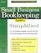 Small Business Bookkeeping System Simplified (Small Business Made Simple)