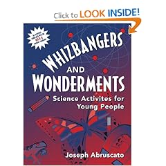Whizbangers and Wonderments: Science Activities for Children