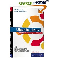 Ubuntu Linux. Und Kubuntu Linux. Grundlagen, Anwendung, Administration (Galileo Computing) (Gebundene Ausgabe)