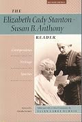 The Elizabeth Cady Stanton-Susan B. Anthony Reader: Correspondence, Writings, Speeches (Women's Studies)