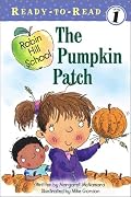 The Pumpkin Patch (Ready-to-Read. Level 1)