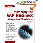 Mastering the SAP Business Information Warehouse: Leveraging the... by  Kevin McDonald, Andreas Wilmsmeier, David C. Dixon, and W. H. Inmon