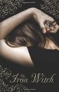 The Iron Witch (The Iron Witch Series)