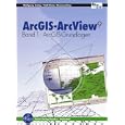 ArcGIS - ArcView 9 (Band 1)