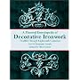 A Pictorial Encyclopedia of Decorative Ironwork: Twelfth Through Eighteenth Centuries (Dover Pictorial Archives)