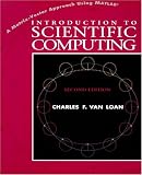 Introduction to Scientific Computing: A Matrix-Vector Approach Using MATLAB (2nd Edition) (The Matlab Curriculum Series)