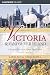 Victoria and Vancouver Island, 5th: A Personal Tour of an Almost Perfect Eden (Hill Guides Series)