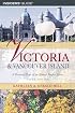 Victoria and Vancouver Island, 5th: A Personal Tour of an Almost Perfect Eden (Hill Guides Series)