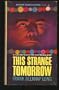 This Strange Tomorrow