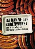 Im Banne der Burenwurst